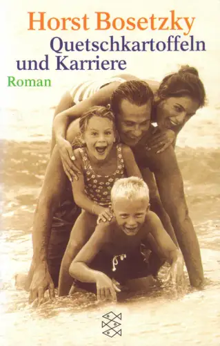 Bosetzky, Horst; Quetschkartoffeln und Karriere, 2002