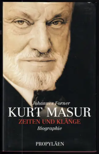 Forner, Johannes; Kurt Masur - Zeiten und Klänge, Biographie, 2002