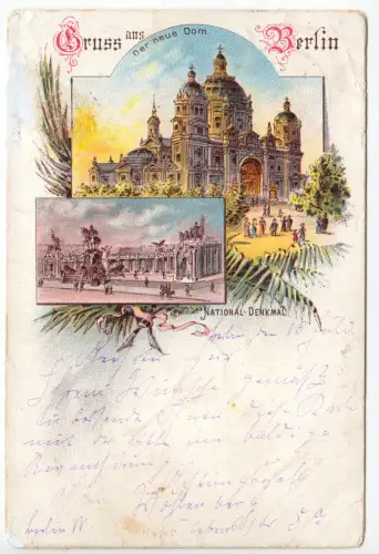 Farblitho-AK, Berlin Mitte, zwei Abb., Dom und National-Denkmal, 1898