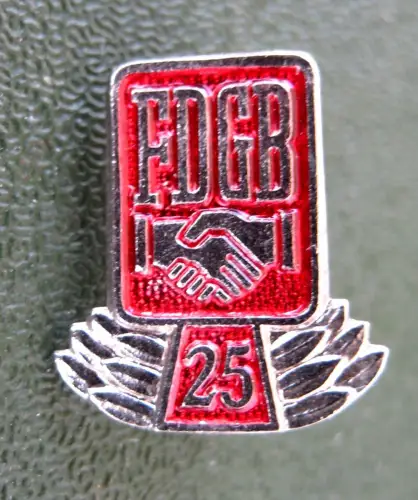 Abzeichen und Anstecknadel, DDR, FDGB, 25 Jahre Mitglied, 1970er