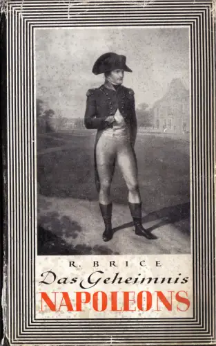 Brice, R.; Das Geheimnis Napoleons, 1939