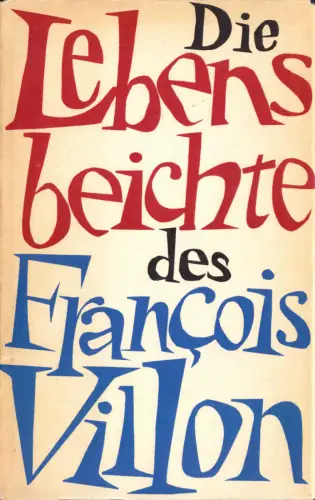 Die Lebensbeichte des Francois Villon, 1964