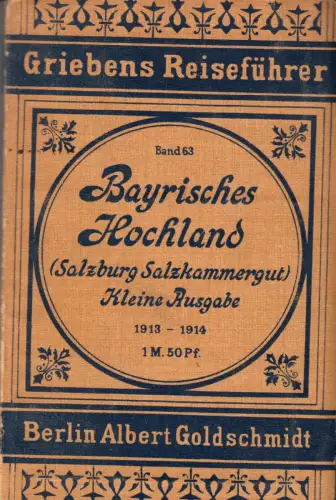 Griebens Reiseführer, Bayrisches Hochland (Salzburg Salzkammergut), 1913-14