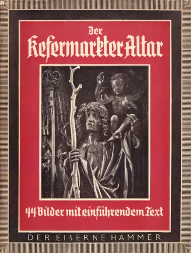 Der Kefermarkter Altar, 1942