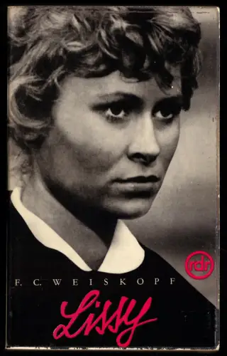 Weiskopf, F. C.; Lissy oder die Versuchung, 1962