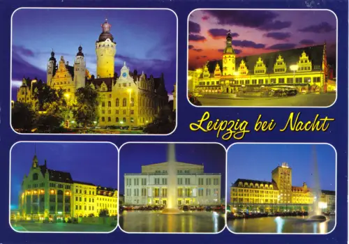 AK, Leipzig, Leipzig bei Nacht, fünf Abb., um 2004