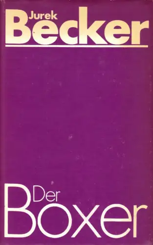 Becker, Jurek; Der Boxer, 1981