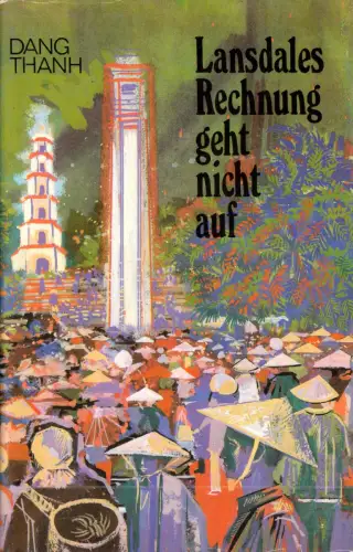 Thanh, Dang; Lansdales Rechnung geht nicht auf, 1984