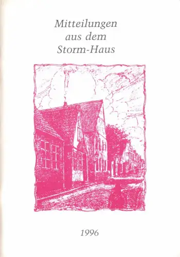 Mitteilungen aus dem Storm - Haus, 1995-2006, 12 Hefte