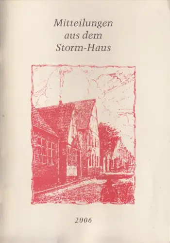 Mitteilungen aus dem Storm - Haus, 1995-2006, 12 Hefte