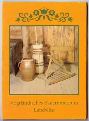 AK-Mappe mit 10 (8 + 2) Color-AK, Landwüst, Vogtländisches Bauernmuseum, 1982