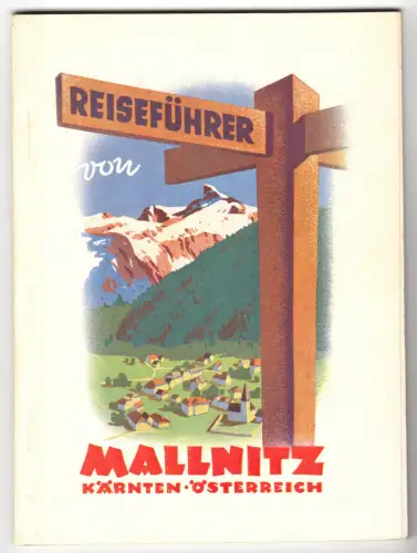 tour. Broschüre, Reiseführer von Mallnitz, Kärnten, Österreich, 1958