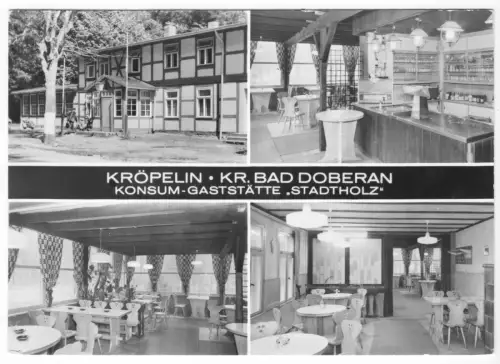 AK, Kröpelin Kr. Bad Doberan, Konsum-Gaststätte "Stadtholz", vier Abb., 1983