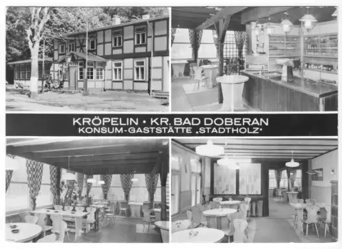 AK, Kröpelin Kr. Bad Doberan, Konsum-Gaststätte "Stadtholz", vier Abb., 1983