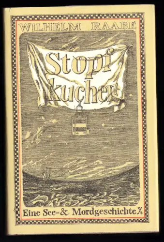 Raabe, Wilhelm; Stopfkuchen - Eine See- und Mordgeschichte, 1981