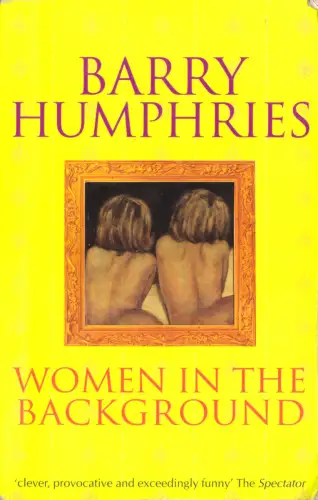 Humphries, Berry; Women In The Background, 1996