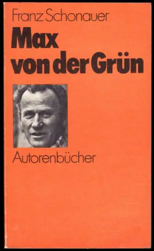 Schonauer, Franz; Max von der Grün, Autorenbücher, Bd. 13, 1978