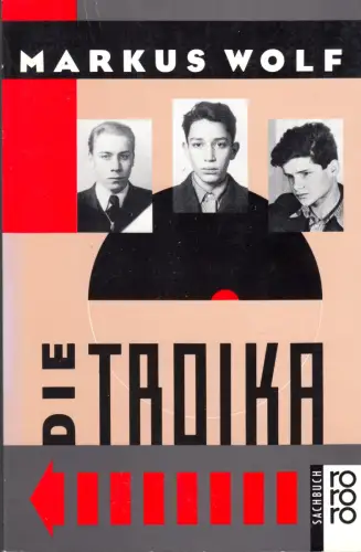 Wolf, Markus; Die Troika, 1991