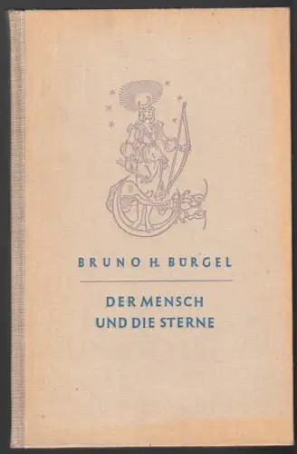 Bürgel, Bruno H.; Der Mensch und die Sterne, 1949