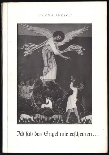 Jursch, Hanna; Ich sah den Engel mir erscheinen ..., 1951