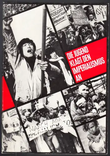 Die Jugend klagt den Imperilismus an, 1973 [Publikation der FDJ]