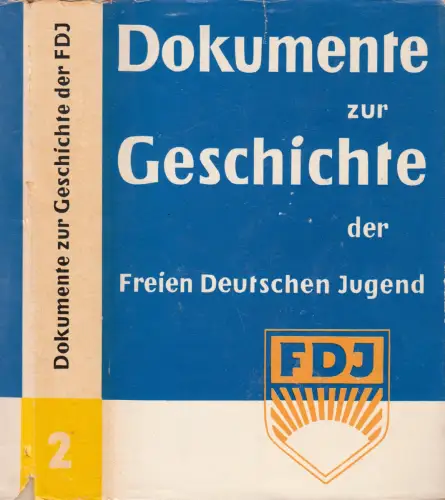 Dokumente zur Geschichte der Freien Deutschen Jugend, Bd. 2, 1949-52, 1960