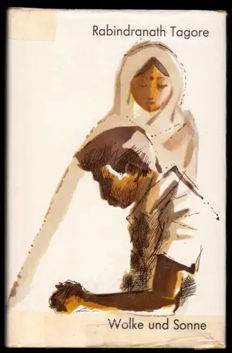 Tagore, Rabindranath; Wolke und Sonne, Erzählungen, 1972