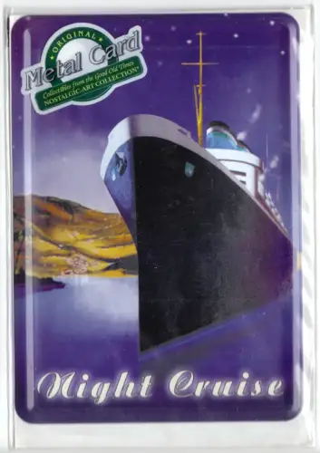 AK, Metal Card, Werbekarte aus Metall, Night Cruise, um 2000