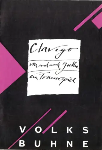 Theaterprogramm, Volksbühne Berlin, Clavigo, 1989/90