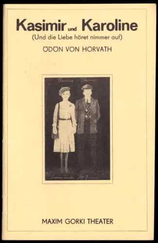 Theaterprogramm, Maxim Gorki Theater Berlin, Kasimir und Karoline, 1977