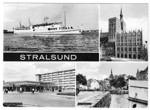 AK, Stralsund, vier Abb., u.a. MS "Deutsch-Sowjetische Freundschaft", 1970