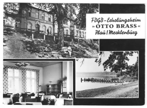 AK, Plau Meckl., Kr. Lübz, FDGB-Erholungsheim "Otto Brass", drei Abb., 1967