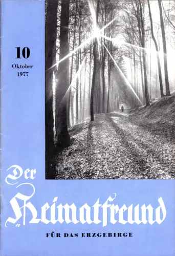 Der Heimatfreund für das Erzgebirge, 1977, Heft 10