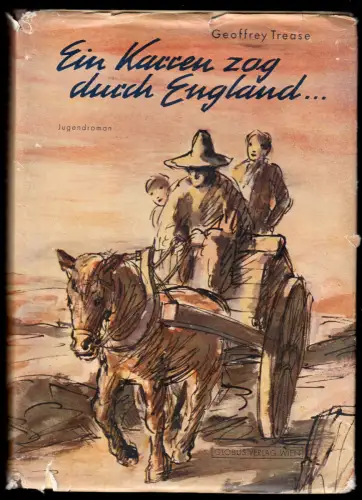 Trease, Geoffrey, Ein Karren zog durch England, 1953