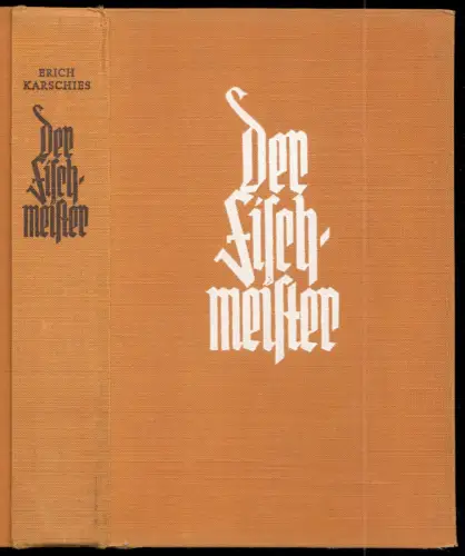 Karschies, Erich; Der Fischmeister, um 1940