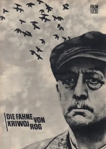 Filmprogramm, Film für Sie, Die Fahne von Kriwoj Rog, Erwin Geschonneck, 1967