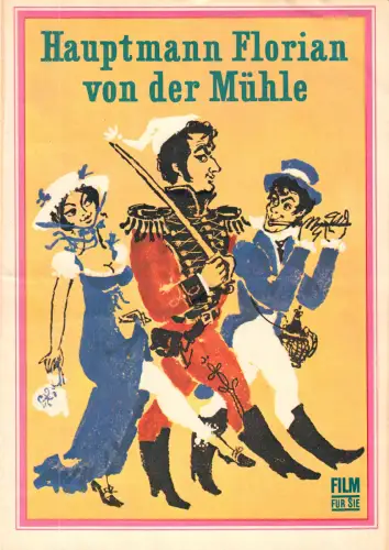 Filmprogramm, Film für Sie, Hauptmann Florian von der Mühle, Manfred Krug, 1968