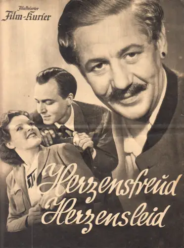 Filmprogramm, Illustrierter Film-Kurier, Herzensfreud Herzensleid, 1940