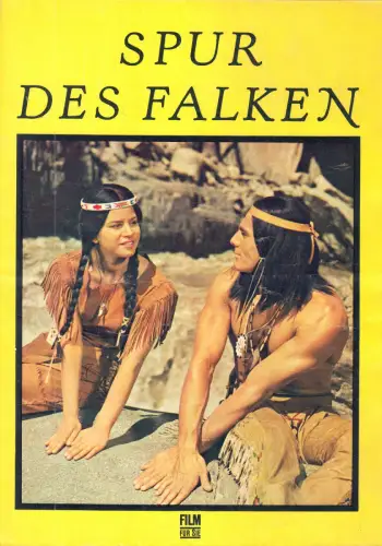 Filmprogramm, Film für Sie, Spur des Falken, Gojko Mitic, Hanjo Hasse, 1968
