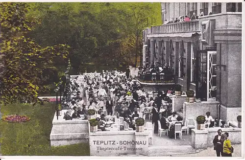 Ansichtskarte Teplitz-Schönau / Teplice Theatercafé Terrasse 1930