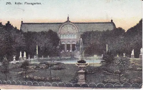 Ansichtskarte Köln Floragarten 1908