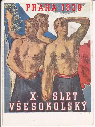 Ansichtskarte Kunstpostkarte X. Slet Vsesokolský Prag / Sokol Turnerbund 1938