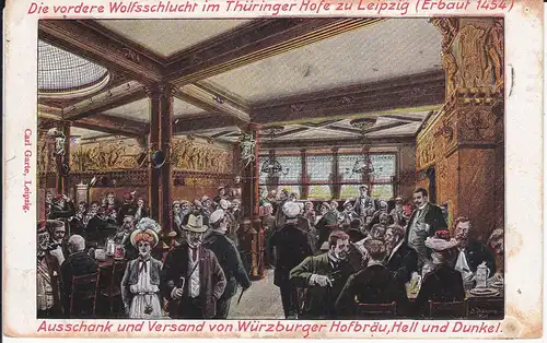 Ansichtskarte Leipzig Thüringer Hof Wolfsschlucht Bierschank 1917