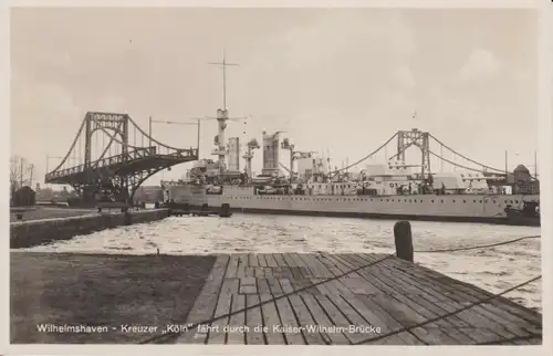 Ansichtskarte Wilhelmshaven Kaiser-Wilhelm-Brücke Kreuzer Köln Foto  ca. 1940