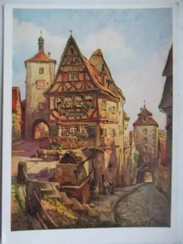 [Künstlerpostkarte reproduziert] Rothenburg o.d. T. , Plönlein
Nach einem Originalgemälde von Ludwig Mößler,
Rothenburg o.d.T. 