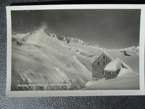 [Echtfotokarte schwarz/weiß] Kürsinger Hütte 2558 m g.d. Schlieferspitze. 