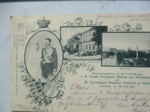 [Lithographie] Erinnerungskarte an die Vermählung
I.K. Hoheit  Prinzessin Pauline von Württemberg mit seiner Durchlaucht Erbprinz Friedrich zu Wied 
Stuttgart , 29. Oktober 1898. 