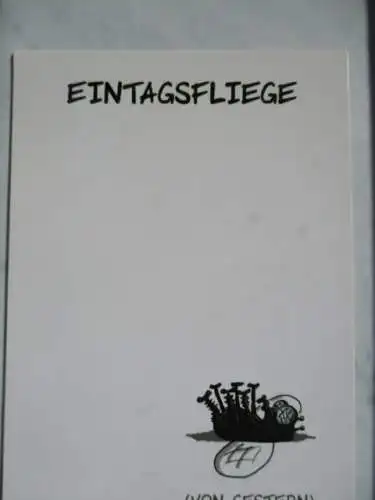 [Lithographie] Eintagsfliege (von gestern). 