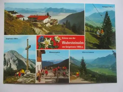 [Echtfotokarte farbig] Grße von der  Wuhrsteinalm am Geigelstein (1808 m)
Hochgern 1745 m / Geigelstein 1808 m / Watzman /  Blick ins Achental. 