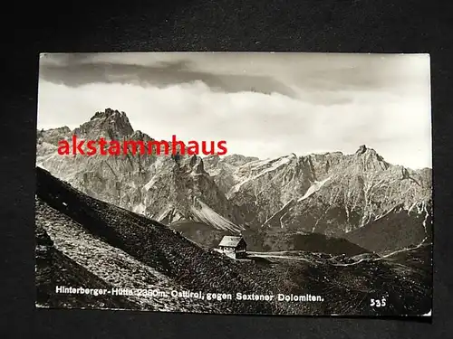 SILLIAN Tirol - Foto-AK - HINTERBERGER-HÜTTE gegen Sextener Dolomiten